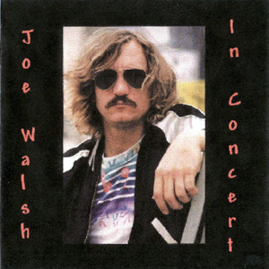 Joe Walsh - In Concert '86